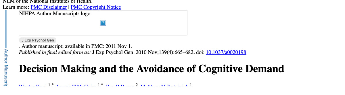 Linked PubMed Central article page for Decision Making and the Avoidance of Cognitive Demand.